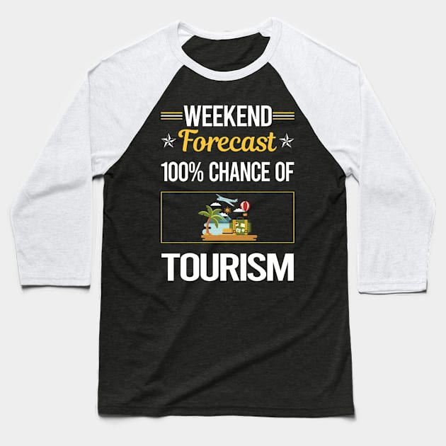 Funny Weekend Tourism Baseball T-Shirt by symptomovertake